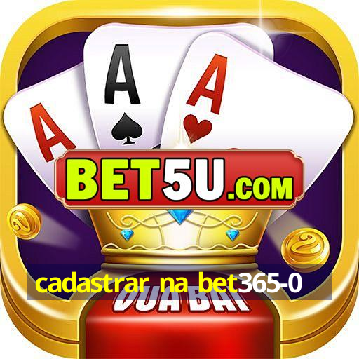 cadastrar na bet365